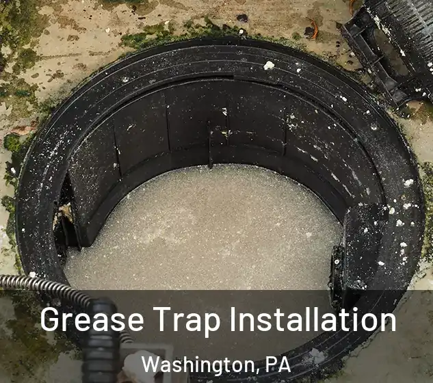  Grease Trap Installation Washington, PA