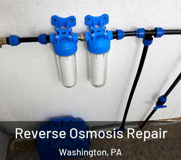  Reverse Osmosis Repair Washington, PA