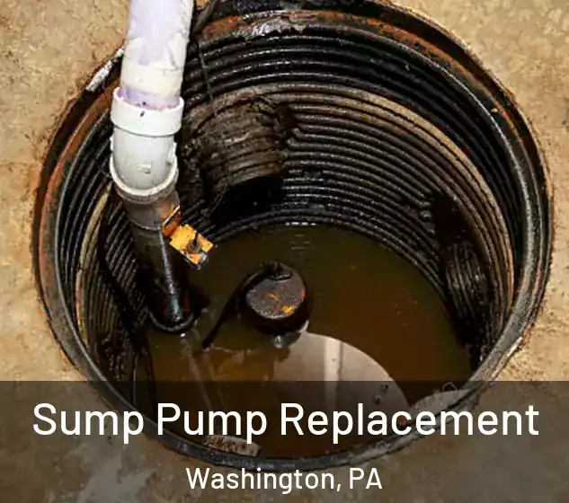  Sump Pump Replacement Washington, PA