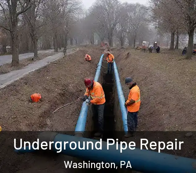  Underground Pipe Repair Washington, PA