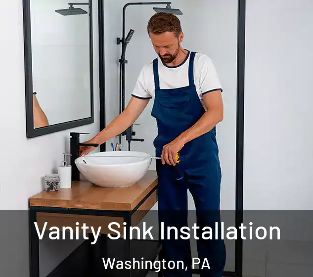  Vanity Sink Installation Washington, PA
