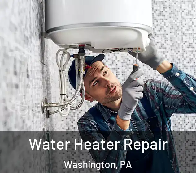  Water Heater Repair Washington, PA